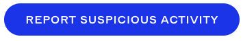 Report suspicious activity